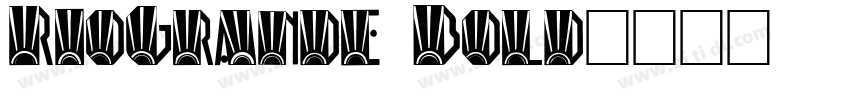 RioGrande Bold字体转换